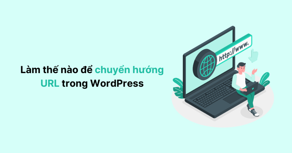 Làm thế nào để chuyển hướng URL trong WordPress?